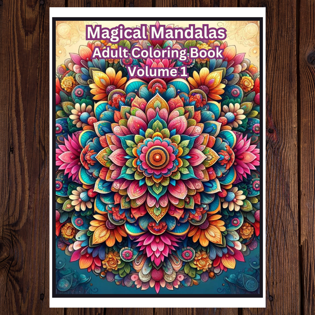 Magical Mandalas Adult Coloring Book Vol. 1 - 25 Printable Coloring Pages